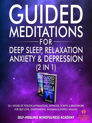cover image of Guided Meditations For Deep Sleep, Relaxation, Anxiety & Depression (2 in 1)